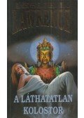 Leslie L. Lawrence - A láthatatlan kolostor