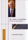 Bethlenfalvy Gábor - Szemlélhettem a csodát - Életinterjú Sajgó Szabolcs jezsuitával