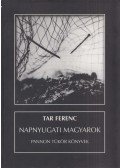 Tar Ferenc - Napnyugati magyarok