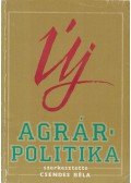 Csendes Béla - Új agrárpolitika