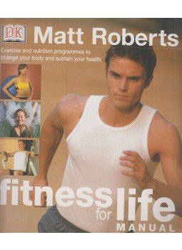 Roberts, Matt - Fitness for Life Manual Roberts, Matt - Fitness for Life Manual, London 2002 antikvár könyv