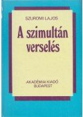 Szuromi Lajos - A szimultán verselés