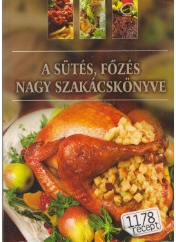  - A sütés, főzés nagy szakácskönyve,  0 antikvár könyv