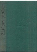 Edgar Allan Poe,Stevenson, Robert L.,Charles Dickens,Stoker, Bram,Maugham, W. Somerset,Twain, Mark,H.G. Wells - 21 rémes történet