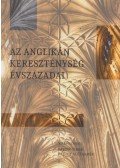 Fabiny Tibor,Faludy Alexander - Az anglikán kereszténység évszázadai