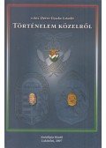 Detre Gyula László - Történelem közelről / History First Hand (dedikált)