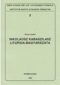 Orosz László - Nikolaosz Kabaszilasz liturgia-magyarázata