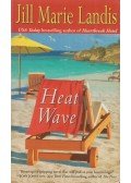 Landis, Jill Marie - Heat Wave