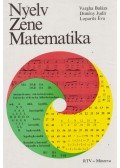Vargha Balázs,Dimény Judit,Loparits Éva - Nyelv - Zene - Matematika