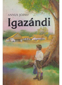 Annus József - Igazándi Annus József - Igazándi, 1991 antikvár könyv