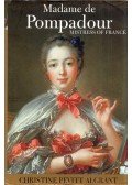 Christine Pevitt Algrant - Madame de Pompadour