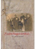 G. Donáth Blanka - Fiadra hagyd örökül...