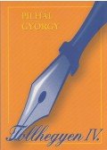 Pilhál György - Tollhegyen IV. (dedikált)