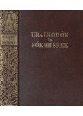 Torbágyi Novák József Lajos - Uralkodók és főemberek (reprint)