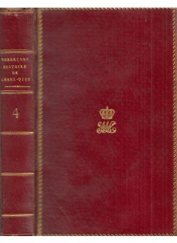 William Robertson - L'histoire du regne de l'empereur Charles-Quint Tome Quatrieme (IV.), Paris 1817 antikvár könyv