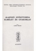 Gardi Zsuzsa - Alapozó gyógytorna elmélet és gyakorlat