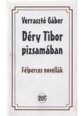 Verrasztó Gábor - Déry Tibor pizsamában
