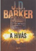 J. D. Barker - A hívás