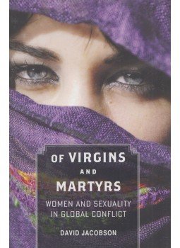 David Jacobson - Of Virgins and Martyrs David Jacobson - Of Virgins and Martyrs, Baltimore 2013 antikvár könyv