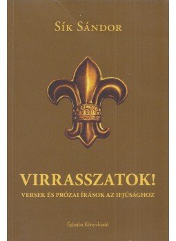 Sík Sándor - Virrasszatok! Sík Sándor - Virrasszatok!, Budapest 2012 antikvár könyv