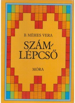 B. Méhes Vera - Számlépcső (dedikált) B. Méhes Vera - Számlépcső (dedikált), Budapest 1983 antikvár könyv