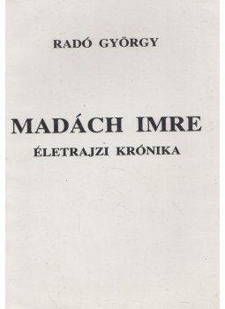Radó György - Madách Imre Radó György - Madách Imre, Salgótarján 1987 antikvár könyv