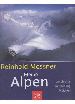 Reinhold Messner - Meine Alpen Reinhold Messner - Meine Alpen, München 2007 antikvár könyv
