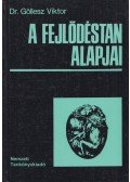 Dr. Göllesz Viktor - A fejlődéstan alapjai