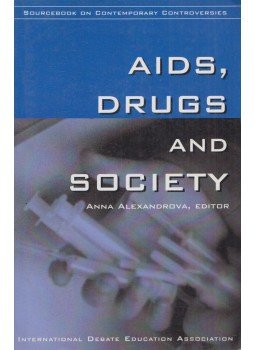 Anna Alexandrova - AIDS, Drugs, and Society Anna Alexandrova - AIDS, Drugs, and Society, New York 2002 antikvár könyv