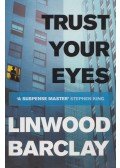 Linwood Barclay - Trust Your Eyes