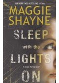 Maggie Shayne - Sleep with the Lights On