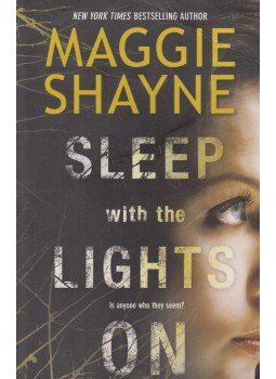 Maggie Shayne - Sleep with the Lights On Maggie Shayne - Sleep with the Lights On, London 2016 antikvár könyv
