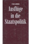 Gombár Csaba - Ausflüge in die Staatspolitik