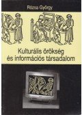 Rózsa György - Kulturális örökség és információs társadalom (dedikált)