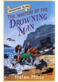 Helen Moss - The Mystery of the Drowning Man