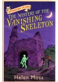 Helen Moss - The Mystery of the Vanishing Skeleton