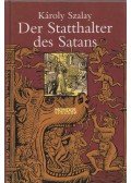 Szalay Károly - Der Statthalter des Satans