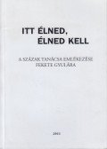 Szijártó István - Itt élned, élned kell
