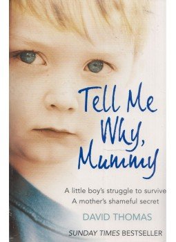 David Thomas - Tell Me Why, Mummy David Thomas - Tell Me Why, Mummy, London 2007 antikvár könyv