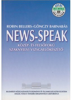 Robin Bellers, Gönczy Barnabás - News-Speak Robin Bellers, Gönczy Barnabás - News-Speak, Budapest 2003 antikvár könyv
