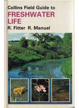 Richard Fitter, Richard Manuel - Collins Field Guide to Freshwater Life, London 1986 antikvár könyv