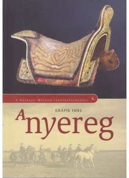 Gráfik Imre - A nyereg Gráfik Imre - A nyereg, Budapest 2012 antikvár könyv