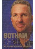 Ian Botham,Peter Hayter - Botham's Century: My 100 Great Cricketing Characters