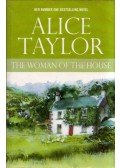 Alice Taylor - The Woman of the House