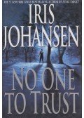 Iris Johansen - No One to Trust