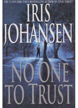 Iris Johansen - No One to Trust Iris Johansen - No One to Trust, New York 2002 antikvár könyv
