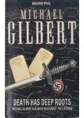 Michael Gilbert - Death Has Deep Roots