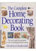 Nicholas Barnard - The Complete Home Decorating Book