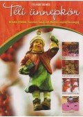 Telegdi Ágnes - Téli ünnepkör