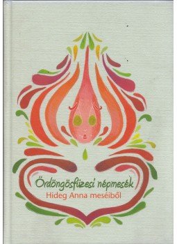 Magyar Zoltán, Vida Erika - Ördöngösfüzesi népmesék (Dedikált) Magyar Zoltán, Vida Erika - Ördöngösfüzesi népmesék (Dedikált), Marosvásárhely 2009 antikvár könyv